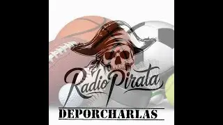 Deporcharlas en Radio Pirata