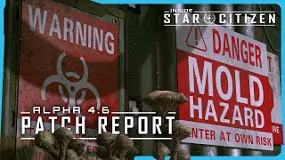 Inside Star Citizen | Alpha 4.6 Patch Report на русском
