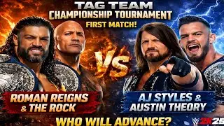 Tag Team Championship Tournament First Match Roman Reigns & The Rock vs Aj Style & Austin Theory 👿 