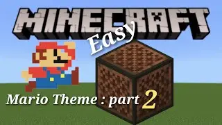 How to make Mario Theme in Minecraft (easy) : part 2