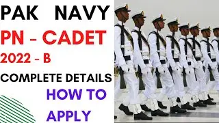 JOIN PAK NAVY |AS COMMISSIONED OFFICER THROUGH PN CADET 2022-B| ELIGIBILITY CRITERIA|HOW TO APPLY.