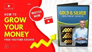 How To Grow Your Money | Gold & Silver Investment Secrets In English | free course