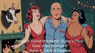 Duke of the Wasteland, (Dukov's Place : Fallout 3: Capital Wasteland)