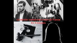 Le dernier condamn&eacute; &agrave; mort de France - En 5 minutes