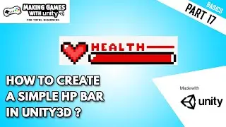 How to Create a Simple Health Bar In Unity3D