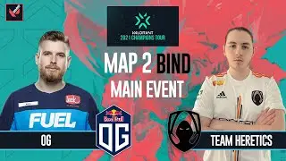 OG VS TEAM HERETICS | MAP 2 BIND