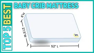 Top 5 Best Baby Crib Mattress 2023