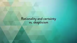 The Objectivist Conception of Rationality, Certainty and Free Will by Leonard Peikoff