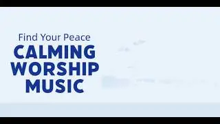 Top 10 Calming Christian Songs 2025 ✝️ | Peaceful Worship Music (30 Min)