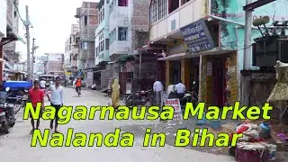 Nagarnausa Market in Nalanda in Bihar || नगरनौसा बाजार || जिला नालंदा || नगरनौसा प्रखण्ड (नालंदा)