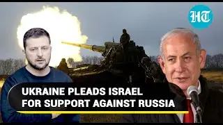 Russia, Israel friendship worries Zelensky; Ukraine wants Netanyahu's support against Putin