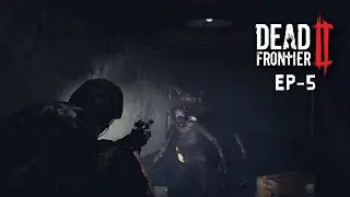 Dead Frontier 2 #Ep5: ON THE ROAD TO LEVEL 60!