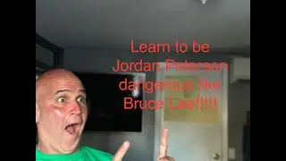 Deep Life Talk 5: Learn to be Jordan Peterson dangerous like Bruce Lee.