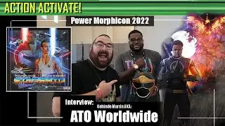 Power Morphicon 2022 Interview : ATO Worldwide - Power Rangers Extended Universe - Action Activate