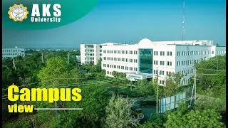 AKS University | Drone view | Admission Open 2024-25