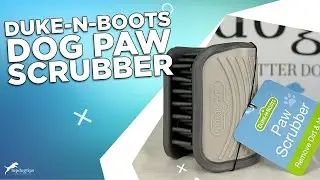 Review: Duke-N-Boots Dog Paw Scrubber