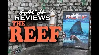 Zach Reviews The Reef (2011) Sharks of Summer 2025