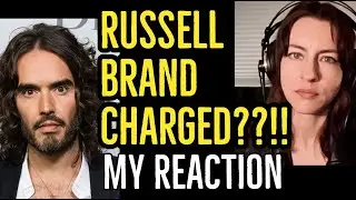 RUSSELL BRAND CHARGED BY POLICE IN THE UK! MY REACTION...