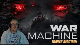 WAR MACHINE | TRAILER REACTION