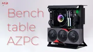 AZPC bench table ATX - scratch build pc.