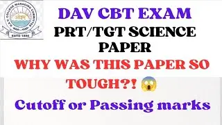 DAV CBT EXAM REVIEW||CUT OFF FOR PASSING MARKS OF DAV CBSE EXAM