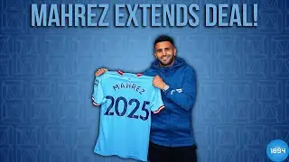 Riyad Mahrez SIGNS New Man City Contract! | Man City Transfer News
