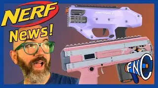 #33 | Утечки Nerf! Конкурентный Nerf! Новые мощные бластеры! И другие новости Nerf | Foam News Collective
