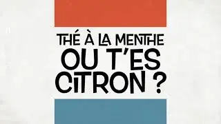 TH&Eacute; &Agrave; LA MENTHE OU T'ES CITRON bande annonce Linxe Novembre 2025