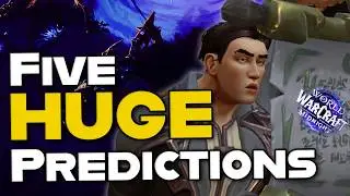 Five BIG Predictions for World of Warcraft Midnight!