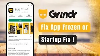 Grindr &ndash; How to Fix App Frozen on Startup or Stuck Loading Grid !