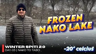 We Drove Scorpio N 4x4 on Ice | Frozen Nako Lake | Winter Spiti Day 3