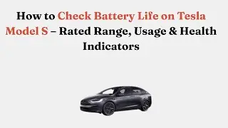 Как проверить уровень заряда батареи Tesla Model S &mdash; заявленный запас хода, режим использования и...