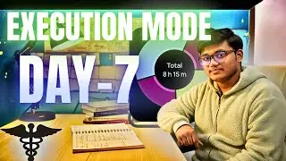 Day 7 | Execution Mode ON 💪 | NEET 100 Days Challenge