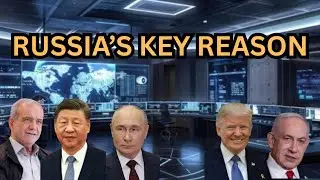 A Key Reason Russia Will Back Iran Against US/Israel Strike