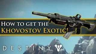 Destiny - Rise of Iron: How to get the Exotic Khovostov! Full Quest guide!