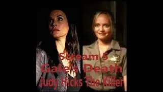 Scream 5: Gales Death + Judy Hicks The Killer
