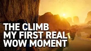 The Climb - Our VERY FIRST VIVE Climb WOW!