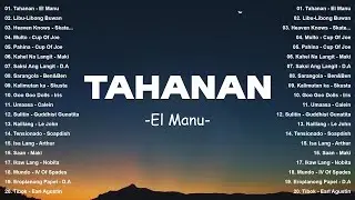 Tahanan - El Manu | Top Hits Philippines 2025 🎶 OPM Trending Mix | Best Tagalog Love Songs