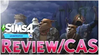 LOS SIMS 4 LICÁNTROPOS // CAS REVIEW