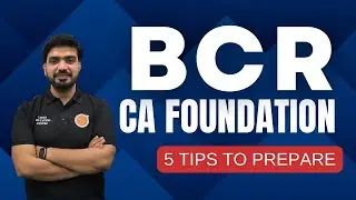 🔴 5 Important Tips To Prepare For BCR In CA FOUNDATION June 23 || Best Strategy For BCR