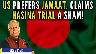 EXPLOSIVE! WaPo Leak: US Backs Jamaat, Calls Hasina Trial ‘Sham’, thinks BNP will sink! • Sree Iyer