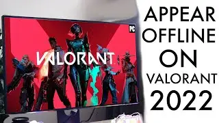 How To Appear Offline On Valorant! (2022)