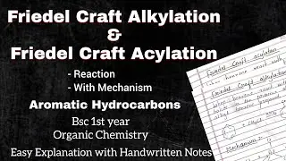 Friedel&ndash;Crafts Alkylation & Acylation Reactions | Definition with Mechanism | Easy Explanation BSc