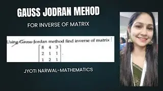 Using Gauss Jordan Method find inverse of matrix || B.Tech , B.Sc and B.Com |Gauss Jordan Method