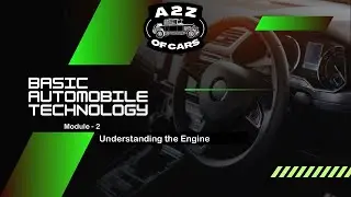 Know Your Car Engine -Basic Automobile Technology Course