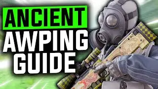 How to Awp on Ancient (Positioning, Openings, Picks, & MORE)