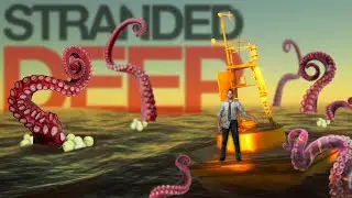 I RELEASED THE KRAKEN In Stranded Deep!