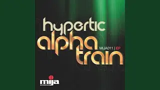 Alpha Train (Original Mix)