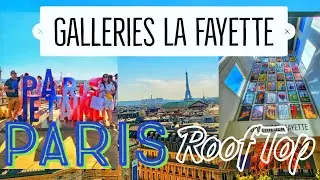 Galeries LaFayette 😍 Paris Mall ❤️ The Rooftop Of La Terrasse👌