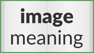 Image | meaning of Image